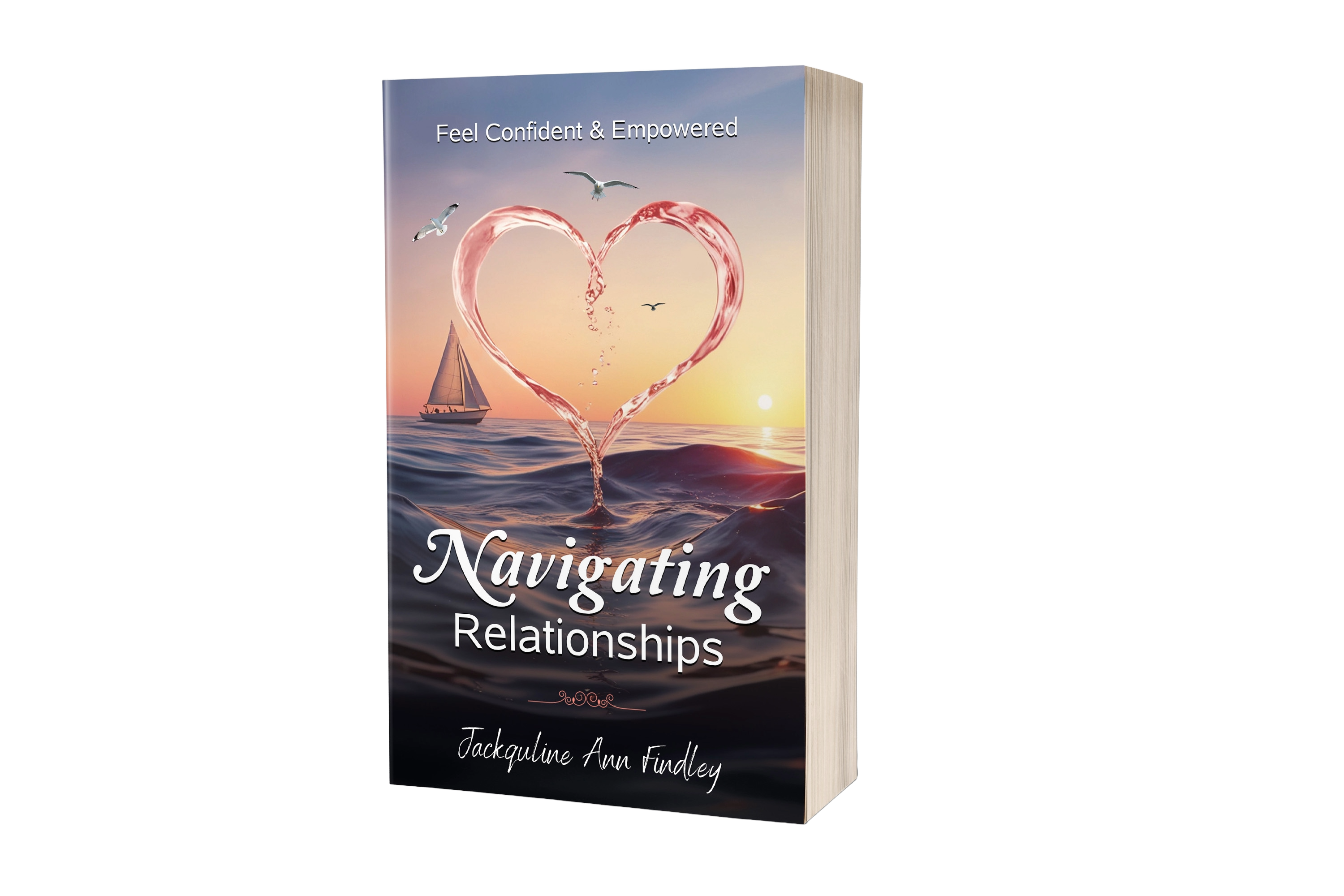 Cover of 'Navigating Relationships' by Jackquline Ann, a guide empowering women to heal and shine